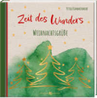 Zeit des Wunders : Weihnachtsgrüße （2023. 48 S. 11 cm）