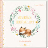 Sei geborgen, liebes Enkelkind : Kindergebete （2023. 48 S. 11 cm）