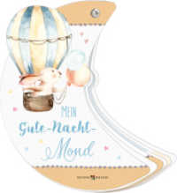 Mein Gute-Nacht-Mond （2024. 60 S. 11 x 19 cm）