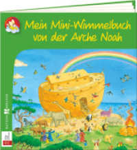 Mein Mini-Wimmelbuch von der Arche Noah (Meine bunte Glaubenswelt - Minis 3676) （2024. 24 S. 12.5 cm）