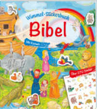 Wimmel-Stickerbuch: Bibel : Mit Rätseln. Vorlesen, suchen, stickern: ein Bibel-Wimmelbuch mit kurzen Geschichten, Kinderrätseln und 270 wiederverwendbaren Stickern. Für Kinder ab 4 Jahre （2024. 32 S. 22.5 cm）