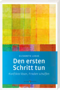 Den ersten Schritt tun : Konflikte lösen, Frieden schaffen (Edition Elisabeth Lukas 3723) （2025. 192 S. 21.5 cm）