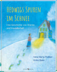 Hedwigs Spuren im Schnee : Eine Geschichte von Wärme und Freundschaft. Heilige Kindern erklärt: Wie das Handeln von Hedwig von Schlesien bis heute nachwirkt. Ein Vorlesebuch ab 5 Jahren （2024. 32 S. 28 cm）