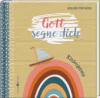 Gott segne dich : Kindergebete （2025. 48 S. 11 cm）