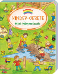 Kinder-Gebete : Mini-Wimmelbuch (Wimmelbücher 3765) （2025. 14 S. 11.5 cm）