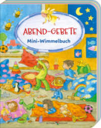 Abend-Gebete : Mini-Wimmelbuch (Wimmelbücher 3766) （2025. 14 S. 11.5 cm）