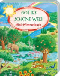 Gottes schöne Welt : Mini-Wimmelbuch (Wimmelbücher 3767) （2025. 14 S. 11.5 cm）