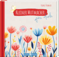 Kleiner Mutmacher für dich （2025. 48 S. 11 cm）