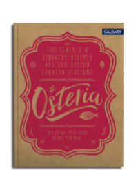 Osteria : 1.000 geniale & einfache Rezepte aus den besten Lokalen Italiens （2018. 528 S. 26 cm）