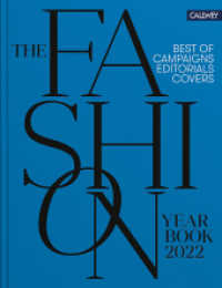 The Fashion Yearbook 2022 : Best of Editorials, Covers, Campaigns （2022. 240 S. 250 Farbfotos. 30 cm）