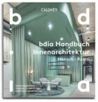 BDIA Handbuch Innenarchitektur 2024/25 - Mensch - Raum （2024. 224 S. ca. 250 Farbfotos und Pläne. 24 cm）