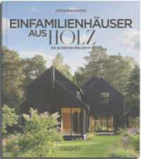 Die besten Einfamilienhäuser aus Holz : Die 50 besten Projekte （2024. 208 S. 250 Abb. 28 cm）