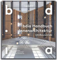 BDIA Handbuch Innenarchitektur 2025/26 - UmBauwende （2025. 208 S. ca. 250 Farbfotos und Pläne. 24 cm）
