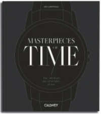 Masterpieces of Time : Das Jahrbuch der schönsten Uhren （2025. 240 S. ca. 150 Farbfotos. 28 cm）