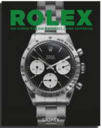 Rolex : Die Geschichte einer Ikone （2025. 336 S. 28 cm）