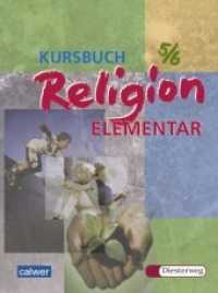 Kursbuch Religion Elementar 5/6 : Schülerbuch (Kursbuch Religion Elementar) （1., Aufl. 2003. 180 S. 32 SW-Abb., 328 Farbabb. 26.2 cm）