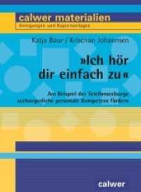 "Ich hör dir einfach zu" : Am Beispiel der Telefonseelsorge seelsorgerliche personale Kompetenz fördern. Sek.I/II (Calwer Materialien) （1., Aufl. 2009. 197 S. mit 23 farbigen Abbildungen. 29.7 cm）
