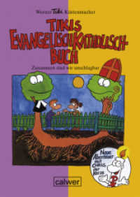 Tikis Evangelisch-Katholisch Buch : Zusammen sind wir unschlagbar （2. Auflage 2013. 2013. XXXII S. durchgehend farbig illustriert. 22 cm）