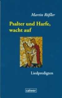 Psalter und Harfe, wacht auf : Liedpredigten （2009. 224 S. 21,5 cm）