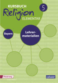 Kursbuch Religion Elementar 5 - Ausgabe 2017 für Bayern : Lehrermaterialien (Kursbuch Religion Elementar) （2018. 160 S. 29.7 cm）
