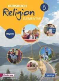 Kursbuch Religion Elementar 6 - Ausgabe 2017 für Bayern (Kursbuch Religion Elementar 2) （2018. 112 S. 26 cm）