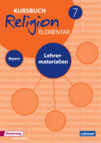 Kursbuch Religion Elementar 7 - Ausgabe für Bayern : Lehrermaterialien (Kursbuch Religion Elementar) （1. Auflage 2022. 2022. 192 S. 29.7 cm）