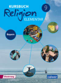 Kursbuch Religion Elementar 9 : Schülerbuch (Kursbuch Religion Elementar) （2023. 96 S. 26 cm）