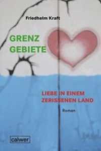 Grenzgebiete : Liebe in einem zerrissenem Land (Grenzgebiete - Liebe in einem zerrissenem Land) （3. Auflage 2022. 2018. 112 S. 18.5 cm）