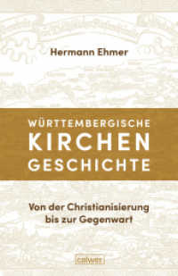 Württembergische Kirchengeschichte : Von der Christianisierung bis zur Gegenwart （2025. 850 S. 24 cm）