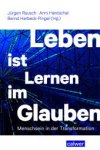 Leben ist Lernen im Glauben : Menschsein in der Transformation （2025. 186 S. 24 cm）