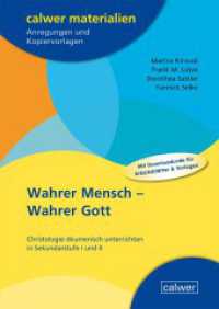 Wahrer Mensch - Wahrer Gott : Christologie ökumenisch unterrichten in Sekundarstufe I und II (Calwer Materialien) （2025. 80 S. 29.7 cm）