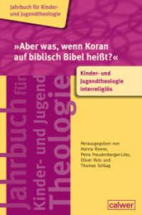 »Aber was, wenn Koran auf biblisch Bibel heißt?« : Kinder- und Jugendtheologie interreligiös (Jahrbuch für Kinder- und Jugendtheologie 7) （2025. 140 S. 24 cm）