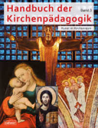 Handbuch der Kirchenpädagogik III : Kunst im Kirchenraum （2025. 300 S. 23 cm）