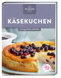 Dr. Oetker Meine Lieblingsrezepte: Käsekuchen : Cremig, frisch und lecker. Genießen wie im Trend-Café. Käsekuchen und Cheesecakes aus Frischkäse, Quark und Ricotta zum Verlieben! (377 - Dr. Oetker) （1. Auflage. 2020. 96 S. 40 Abb. 208.00 mm）