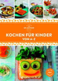 Kochen für Kinder von A-Z : Familienküche leicht gemacht: Über 100 kindgerechte Rezepte - gesund, abwechslungsreich und einfach für stressfreien Genuss. (A-Z Reihe) （1. Auflage. 2025. 192 S. 100 Abb. 235.00 mm）