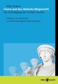 Cicero und das römische Bürgerrecht (Vertumnus. Berliner Beiträge zur Klassischen Philologie und zu ihren Nachbargebieten Bd.5) （2010. 178 S. 1 Abb. s/w. 210 mm）