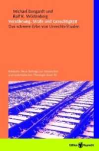 Versöhnung, Strafe und Gerechtigkeit : Das schwere Erbe von Unrechts-Staaten (Kontexte, Neue Beiträge zur historischen und systematischen Theologie Bd.40) （2010. 200 S. 225 mm）