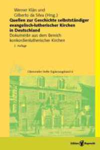 Quellen zur Geschichte selbstständiger evangelisch-lutherischer Kirchen in Deutschland : Dokumente aus dem Bereich konkordienlutherischer Kirchen (Oberurseler Hefte Ergänzungsbände 6) （2., überarb. Aufl. 2010. 764 S. 47 Abb. 225 mm）