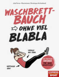 Waschbrettbauch ohne viel Blabla (Ohne viel Blabla / Der praktische Ratgeber für alles Wesentliche) （1. Auflage. 2018. 64 S. 22 cm）