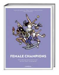 Female Champions : 50 außergewöhnliche Frauen, die den Sport veränderten. Starke Frauen, die als Sportlerinnen Geschichte schrieben. Geschenkbuch über berühmte Frauen, die Gleichstellung leben. （2025. 120 S. 250 mm）