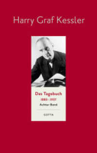 ケスラー日記1923-1926年（日記集成第８巻）<br>Das Tagebuch (1880-1937), Band 8 (Das Tagebuch 1880-1937. Leinen-Ausgabe, Bd. 8) : 1923-1926 (Das Tagebuch 1880-1937. Leinen-Ausgabe 8) （1. Aufl. 2009. 2009. 1099 S. Leinen mit eingelassenem Titelschild, fad）
