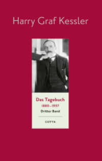 Das Tagebuch (1880-1937), Band 3 (Das Tagebuch 1880-1937, Bd. 3) : 1897-1905 （1. Druckaufl., 2024. 2024. 1200 S. 233.00 mm）