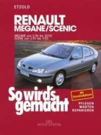 So wird's gemacht. Bd.105 Renault Megane / Scenic : Megane von 1/96 bis 10/02, Scenic von 1/97 bis 3/03. Mit Stromlaufplänen （9. Auflage 2019. 2021. 348 S. mit14  Störungstabellen und27  Pl&a）