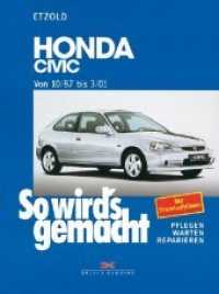 So wird's gemacht. 115 Honda Civic von 10/87 bis 3/01 : So wird's gemacht - Band 115 （5. Auflage 2019. 1999. 316 S. 540 Abb., ca. 10 Pläne und 11 St&ou）