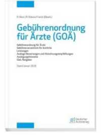 Gebührenordnung für Ärzte (GOÄ) : Gebührenordnung für Ärzte, Gebührenverzeichnis für ärztliche Leistungen, Analoge Bewertungen und Abrechnungsempfehlungen, Auslegungshinweise, IGeL-Ratgeber （Stand Januar 2020. 2020. 472 S. 23.8 cm）
