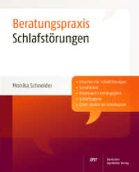 Schlafstörungen : Ursachen von Schlafstörungen, Schlafmittel, Missbrauch / Abhängigkeit, Schlafhygiene, CPAP - Geräte bei Schlafapnoe (Beratungspraxis) （2010. XIV, 122 S. 12 farb. Abb., 38 farb. Tab. 215 mm）