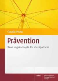 Prävention : Beratungskonzepte für die Apotheke （2011. XIII, 263 S. 6 schw.-w. Abb., 25 schw.-w. Tab. 230 mm）