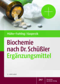 Biochemie nach Dr. Schüßler Ergänzungsmittel （2. Aufl. 2017. XIII, 288 S. 47 Farbabb., 7 Tabellen. 240.0 mm）