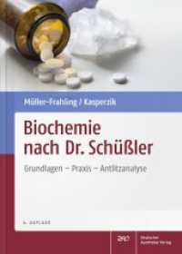 Biochemie nach Dr. Schüßler : Grundlagen, Praxis, Antlitzanalyse （4., überarb. u. erw. Aufl. 2017. XVI, 383 S. 114 farb. Abb., 20 s）