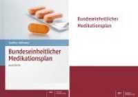 Medikationsplan Set : Bundeseinheitlicher Medikationsplan (Block mit 50 Blatt); Medikationsplan - Ausfüllhilfe （2015. 66 S. 297.0 mm）